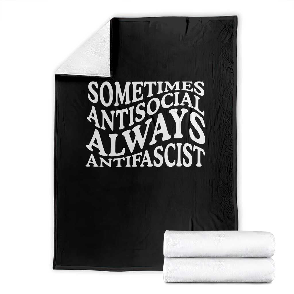Sometimes Antisocial Always Antifascist Throw Blanket TS10 Black Print Your Wear