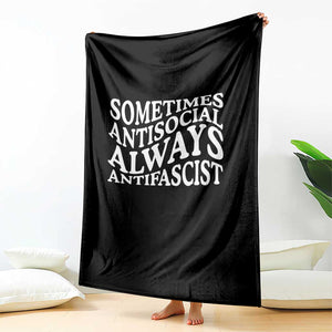 Sometimes Antisocial Always Antifascist Throw Blanket TS10 Print Your Wear