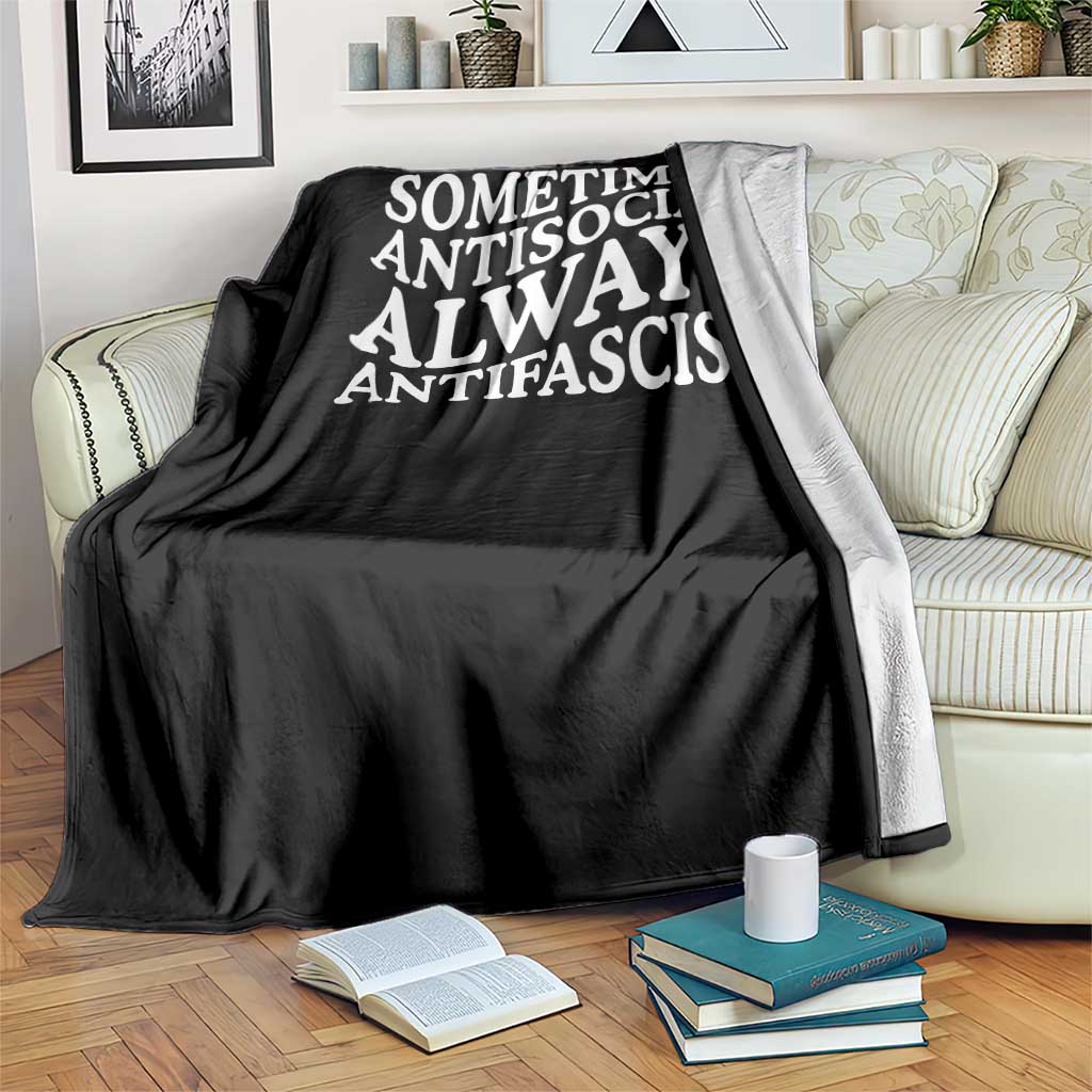 Sometimes Antisocial Always Antifascist Throw Blanket TS10 Print Your Wear
