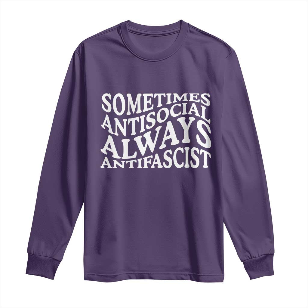 Sometimes Antisocial Always Antifascist Long Sleeve Shirt TS10 Purple Print Your Wear