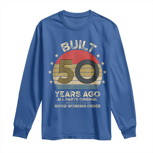 Funny 50th Birthday Long Sleeve Shirt Vintage Retro Built 50 Years Ago TS10 Royal Blue Print Your Wear