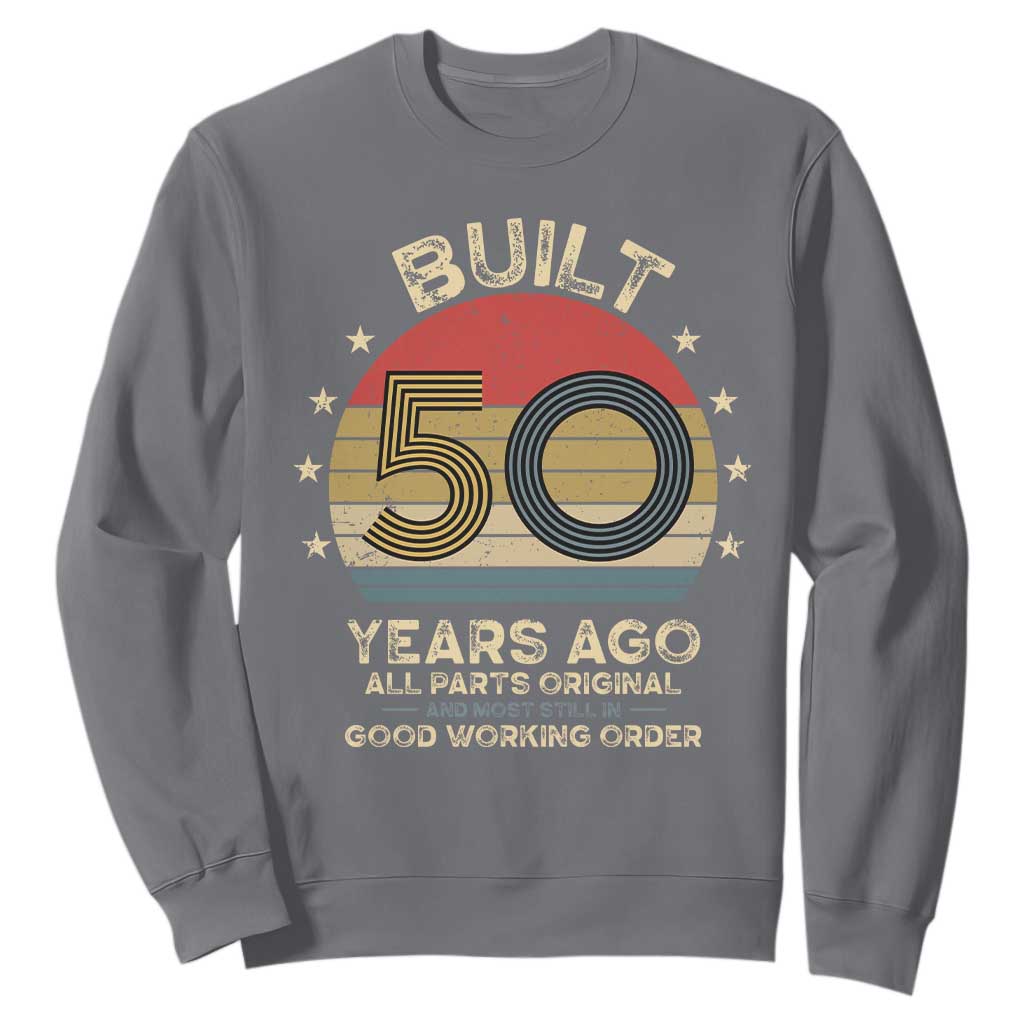 Funny 50th Birthday Sweatshirt Vintage Retro Built 50 Years Ago TS10 Charcoal Print Your Wear