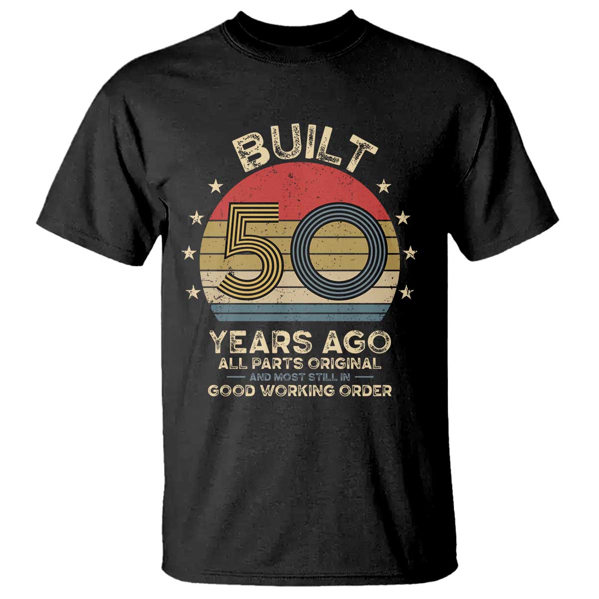 Funny 50th Birthday T Shirt Vintage Retro Built 50 Years Ago TS10 Black Print Your Wear