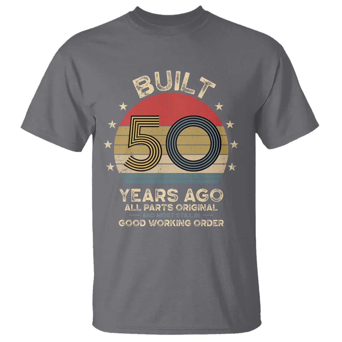 Funny 50th Birthday T Shirt Vintage Retro Built 50 Years Ago TS10 Charcoal Print Your Wear
