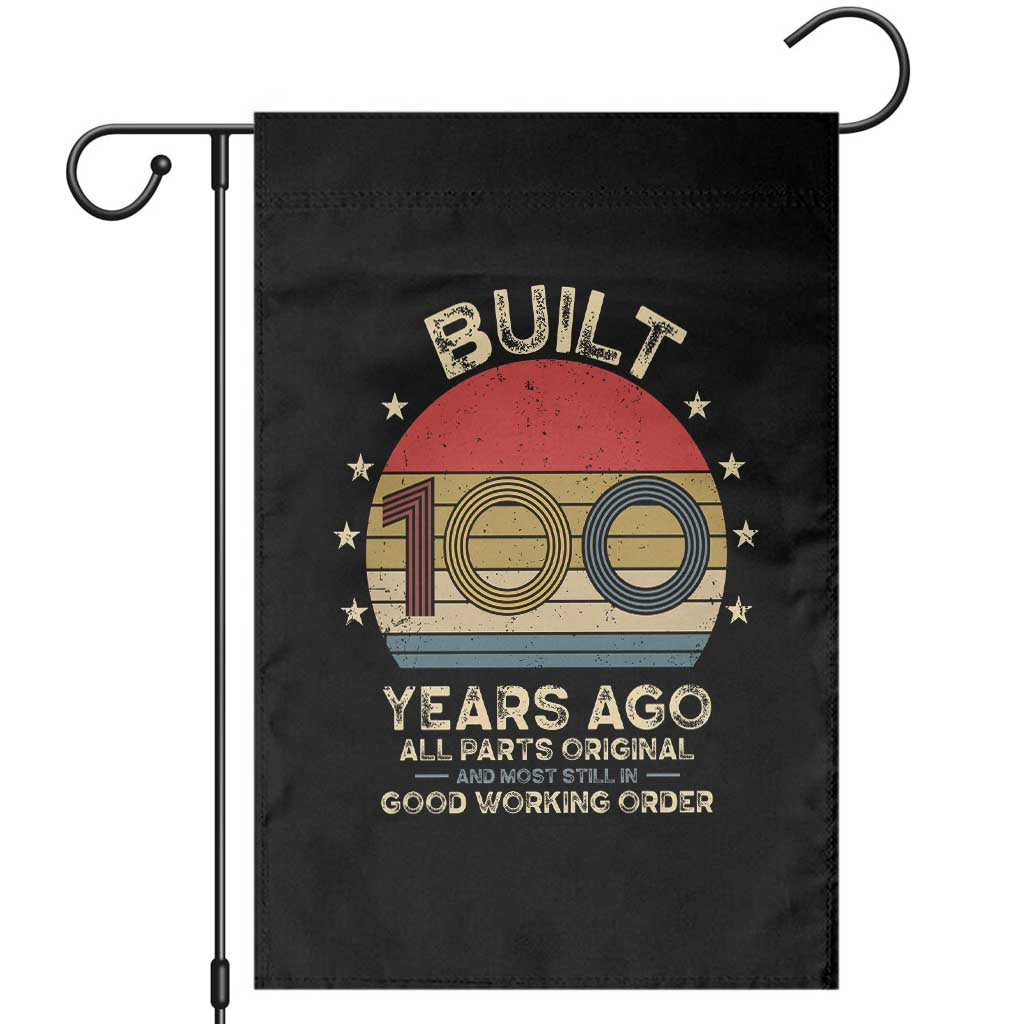Funny 100th Birthday Garden Flag Vintage Retro Built 100 Years Ago TS10 Black Print Your Wear