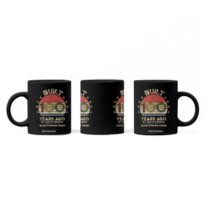 Funny 100th Birthday Coffee Mug Vintage Retro Built 100 Years Ago TS10 Print Your Wear