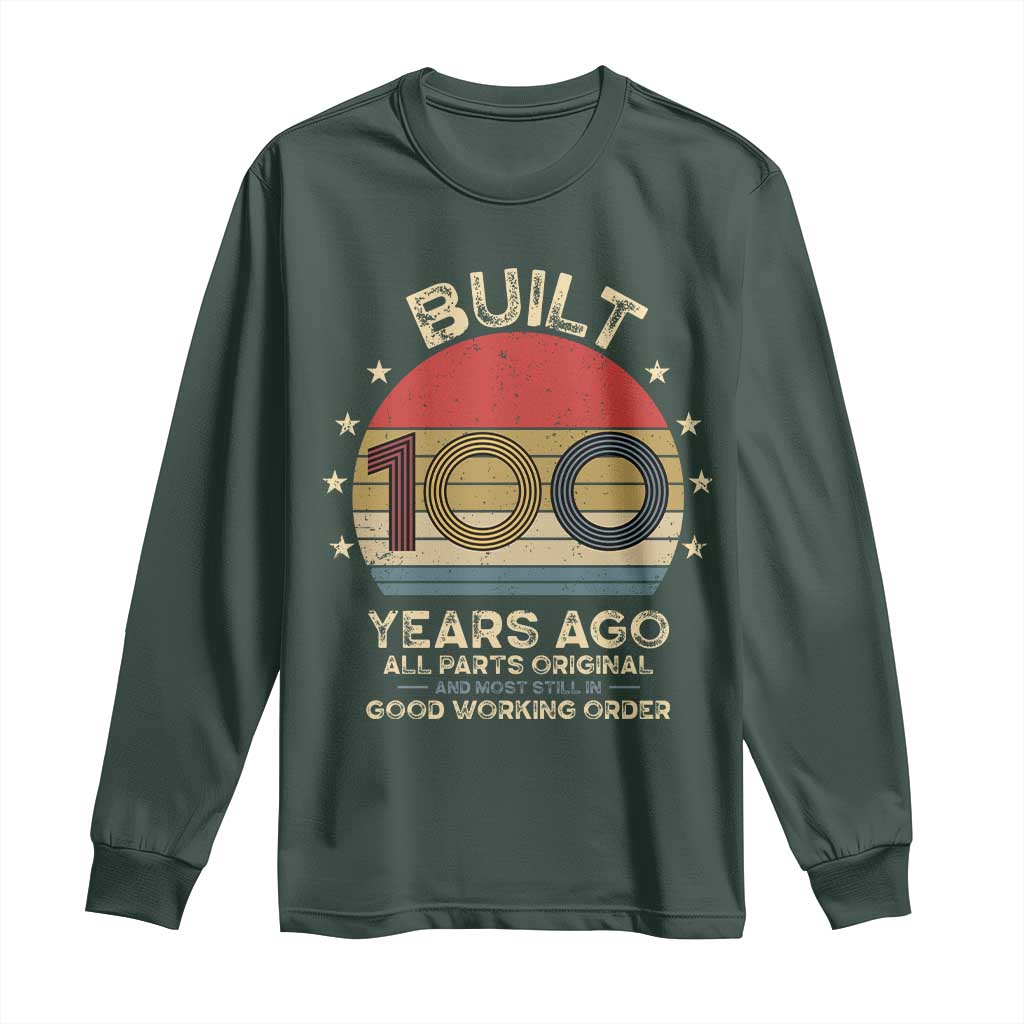 Funny 100th Birthday Long Sleeve Shirt Vintage Retro Built 100 Years Ago TS10 Dark Forest Green Print Your Wear