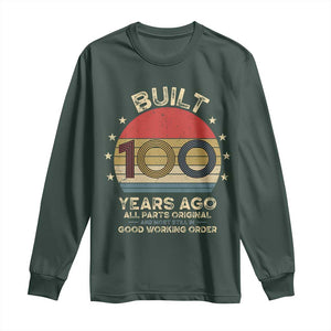 Funny 100th Birthday Long Sleeve Shirt Vintage Retro Built 100 Years Ago TS10 Dark Forest Green Print Your Wear