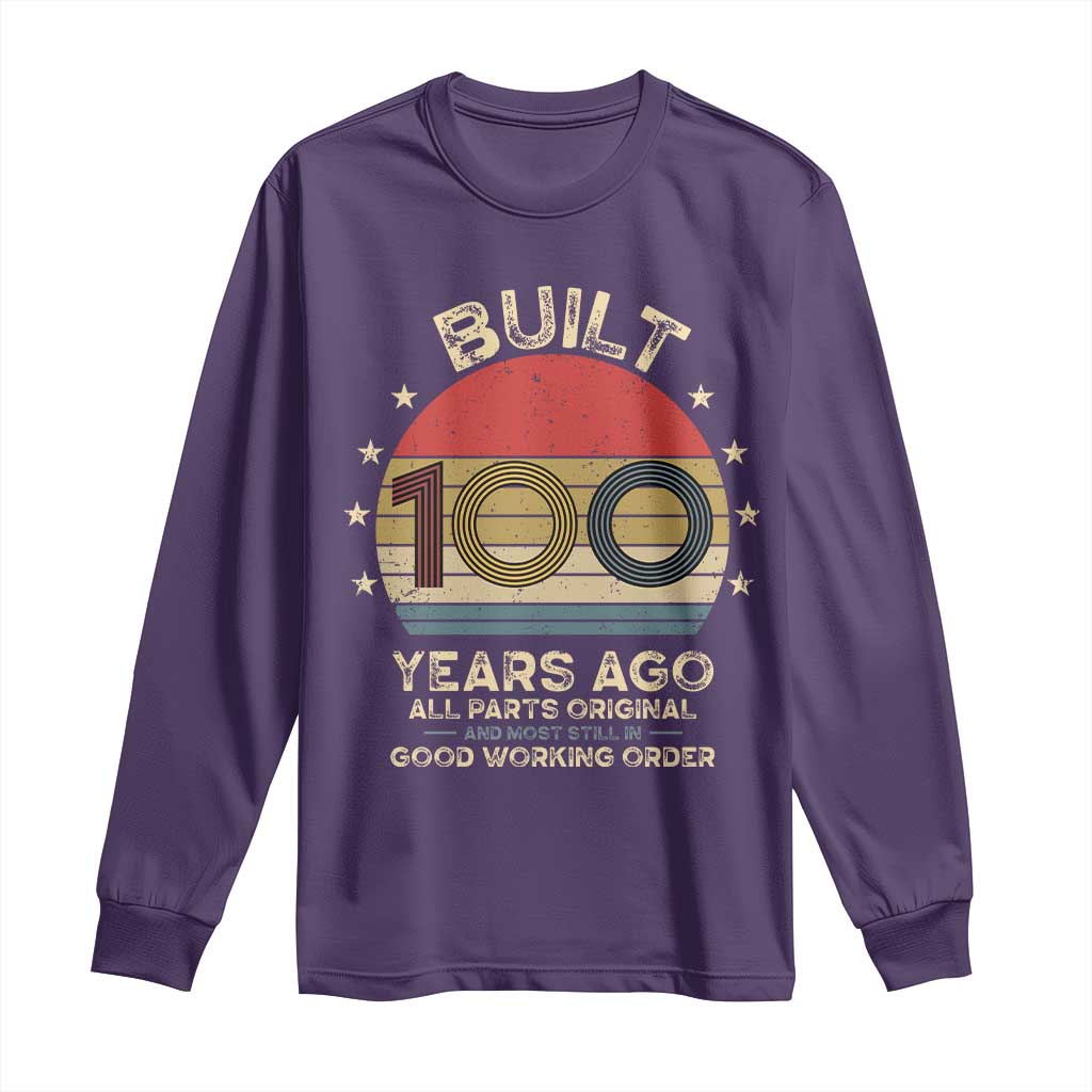 Funny 100th Birthday Long Sleeve Shirt Vintage Retro Built 100 Years Ago TS10 Purple Print Your Wear