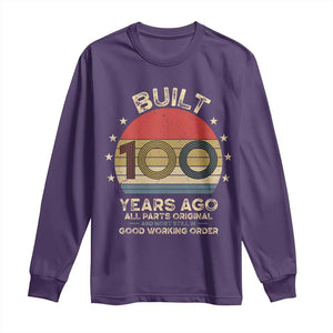 Funny 100th Birthday Long Sleeve Shirt Vintage Retro Built 100 Years Ago TS10 Purple Print Your Wear