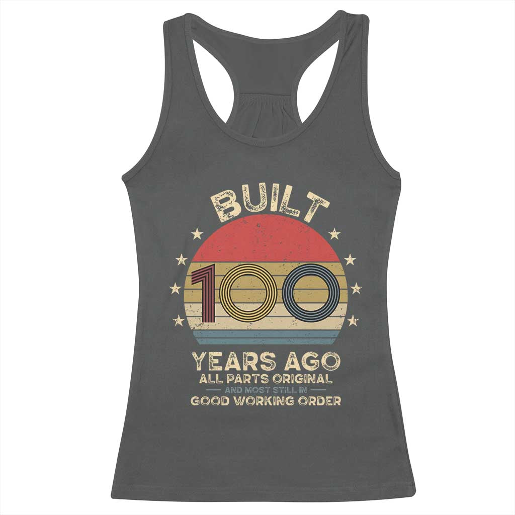Funny 100th Birthday Racerback Tank Top Vintage Retro Built 100 Years Ago TS10 Dark Heather Print Your Wear