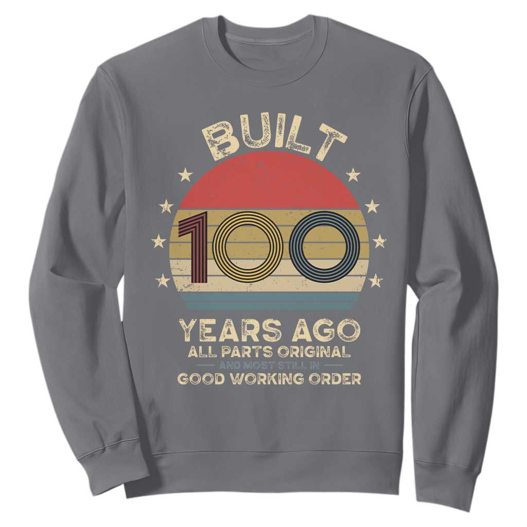 Funny 100th Birthday Sweatshirt - Vintage Retro Built 100 Years Ago TS10 Charcoal Print Your Wear