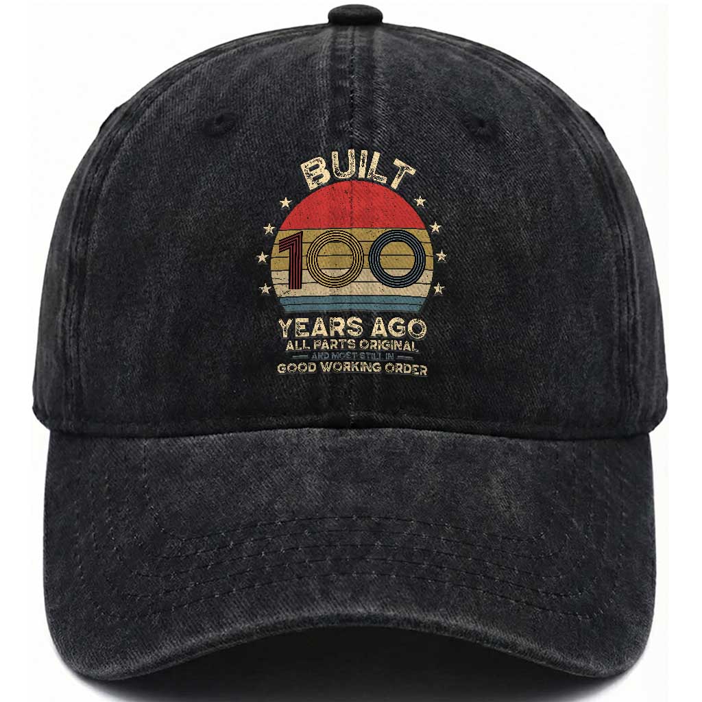 Funny 100th Birthday Washed Cotton Baseball Cap Vintage Retro Built 100 Years Ago TS10 Print Your Wear
