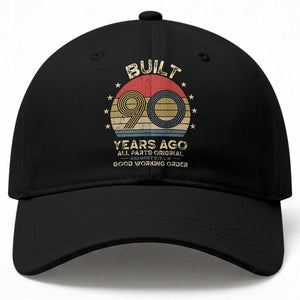 Funny 90th Birthday Baseball Cap Vintage Retro Built 90 Years Ago TS10 Print Your Wear
