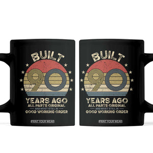 Funny 90th Birthday Coffee Mug Vintage Retro Built 90 Years Ago TS10 Black Print Your Wear