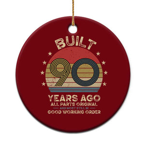 Funny 90th Birthday Ceramic Ornament Vintage Retro Built 90 Years Ago TS10 1pc Red Print Your Wear