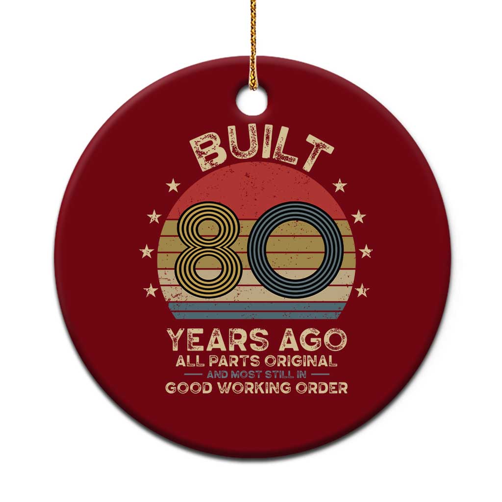 Funny 80th Birthday Ceramic Ornament Vintage Retro Built 80 Years Ago TS10 1pc Red Print Your Wear