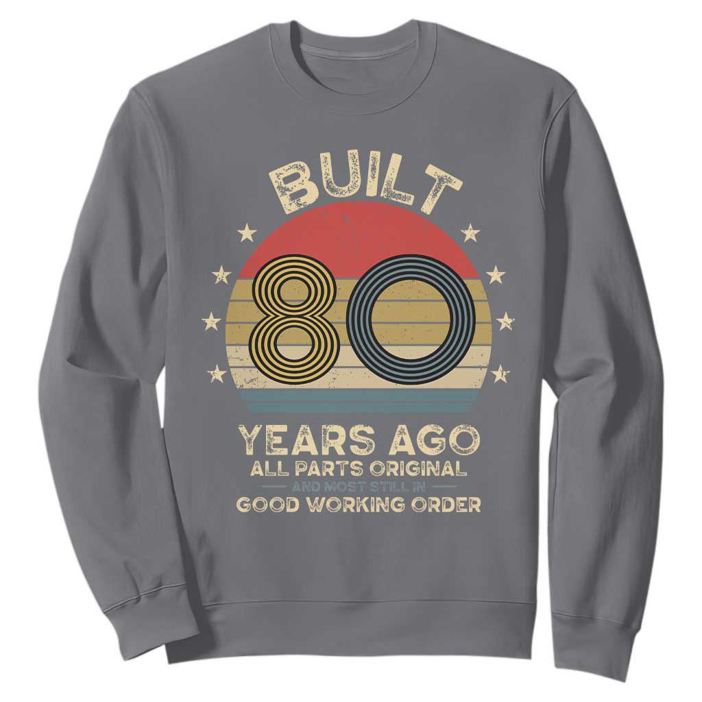 Funny 80th Birthday Sweatshirt Vintage Retro Built 80 Years Ago TS10 Charcoal Print Your Wear