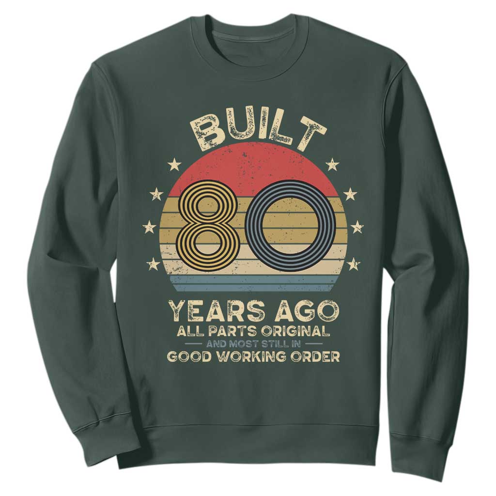 Funny 80th Birthday Sweatshirt Vintage Retro Built 80 Years Ago TS10 Dark Forest Green Print Your Wear