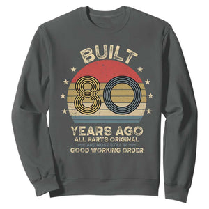 Funny 80th Birthday Sweatshirt Vintage Retro Built 80 Years Ago TS10 Dark Heather Print Your Wear