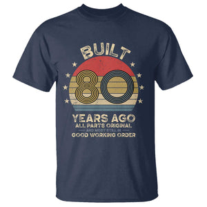 Funny 80th Birthday T Shirt Vintage Retro Built 80 Years Ago TS10 Navy Print Your Wear