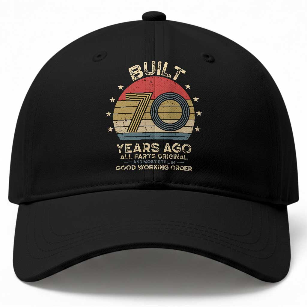 Funny 70th Birthday Baseball Cap Vintage Retro Built 70 Years Ago TS10 Print Your Wear
