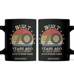 Funny 70th Birthday Coffee Mug Vintage Retro Built 70 Years Ago TS10 Black Print Your Wear