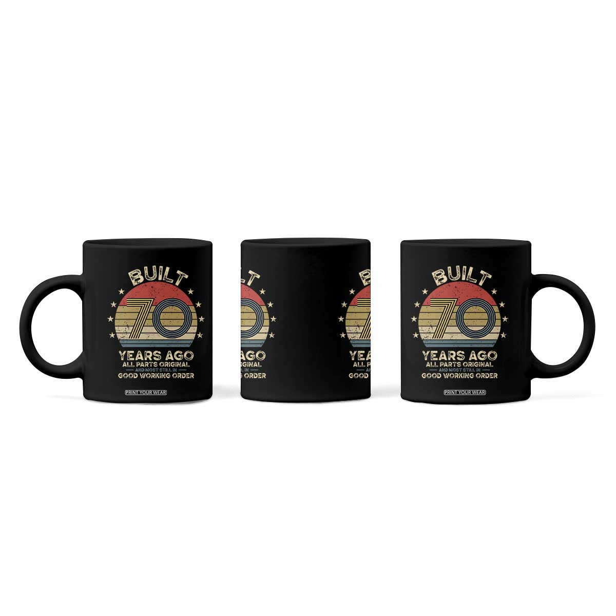 Funny 70th Birthday Coffee Mug Vintage Retro Built 70 Years Ago TS10 Print Your Wear