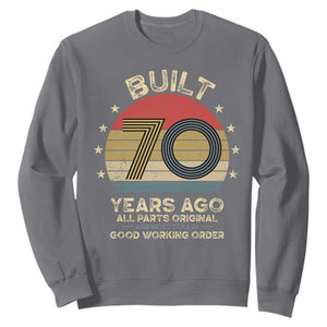 Funny 70th Birthday Sweatshirt Vintage Retro Built 70 Years Ago TS10 Charcoal Print Your Wear