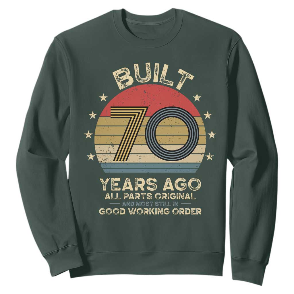 Funny 70th Birthday Sweatshirt Vintage Retro Built 70 Years Ago TS10 Dark Forest Green Print Your Wear