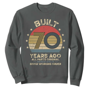 Funny 70th Birthday Sweatshirt Vintage Retro Built 70 Years Ago TS10 Dark Heather Print Your Wear