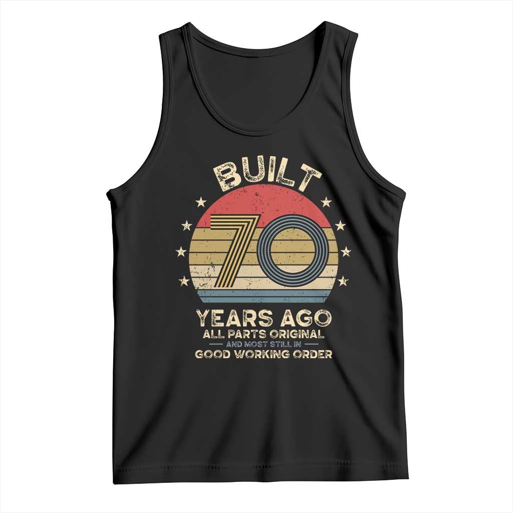 Funny 70th Birthday Tank Top Vintage Retro Built 70 Years Ago TS10 Black Print Your Wear