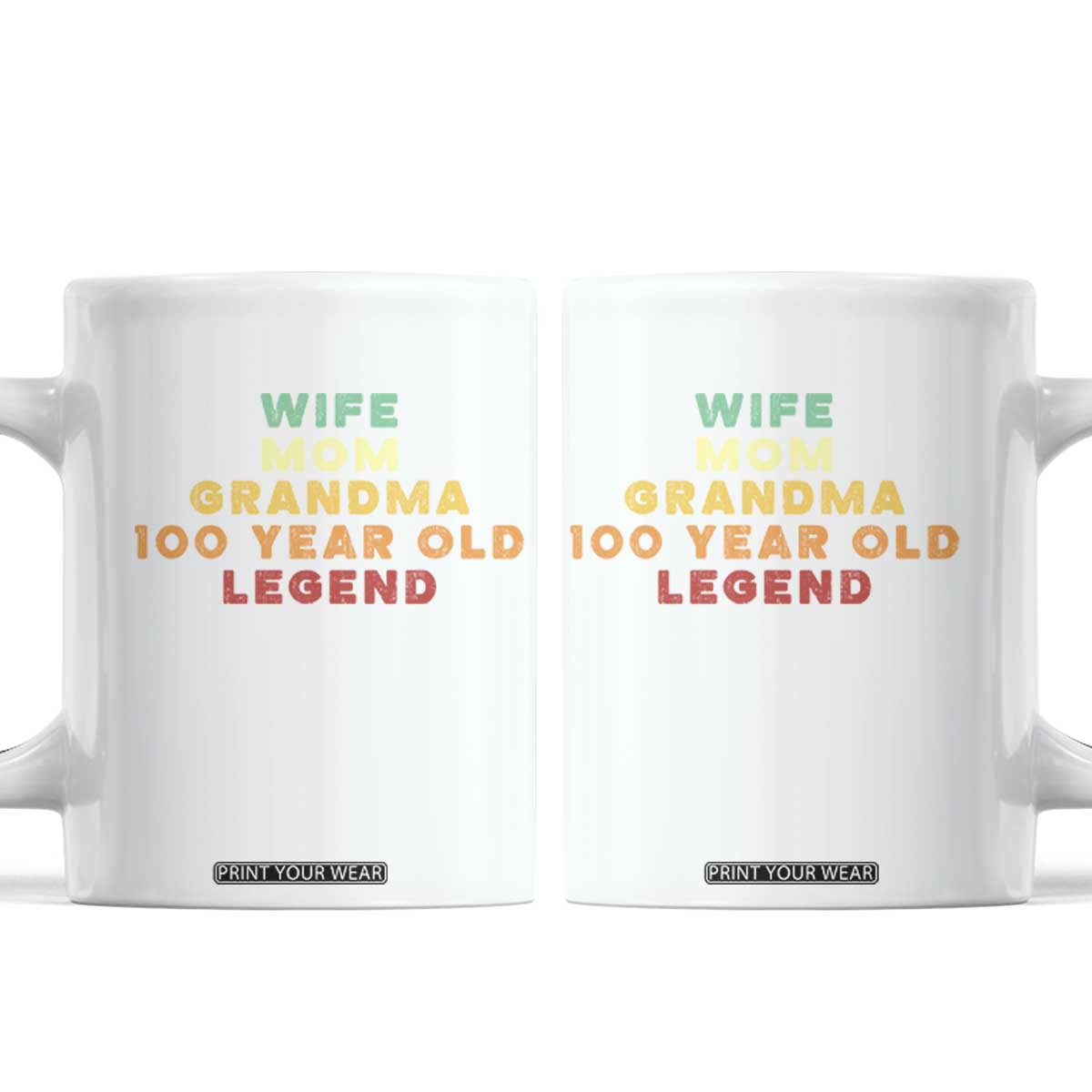 100th Birthday Gifts For Women Coffee Mug Wife Mom Grandma 100 Year Old Legend TS10 White Print Your Wear