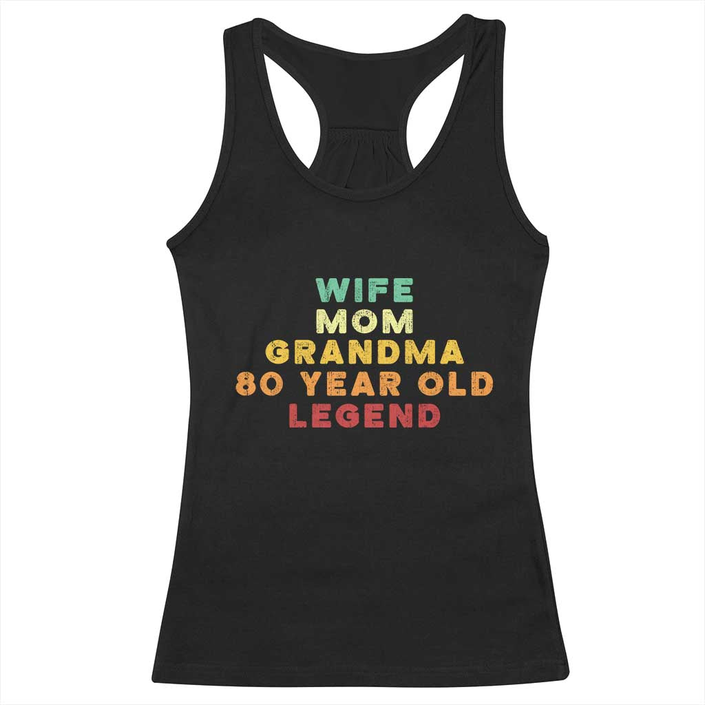 80th Birthday Gifts For Women Racerback Tank Top Wife Mom Grandma 80 Year Old Legend TS10 Black Print Your Wear