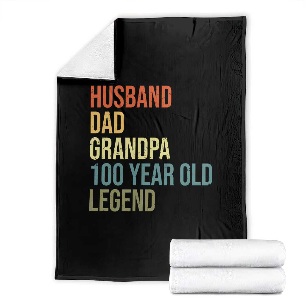 100th Birthday Throw Blanket Husband Dad Grandpa 100 Year Old Legend TS10 Black Print Your Wear