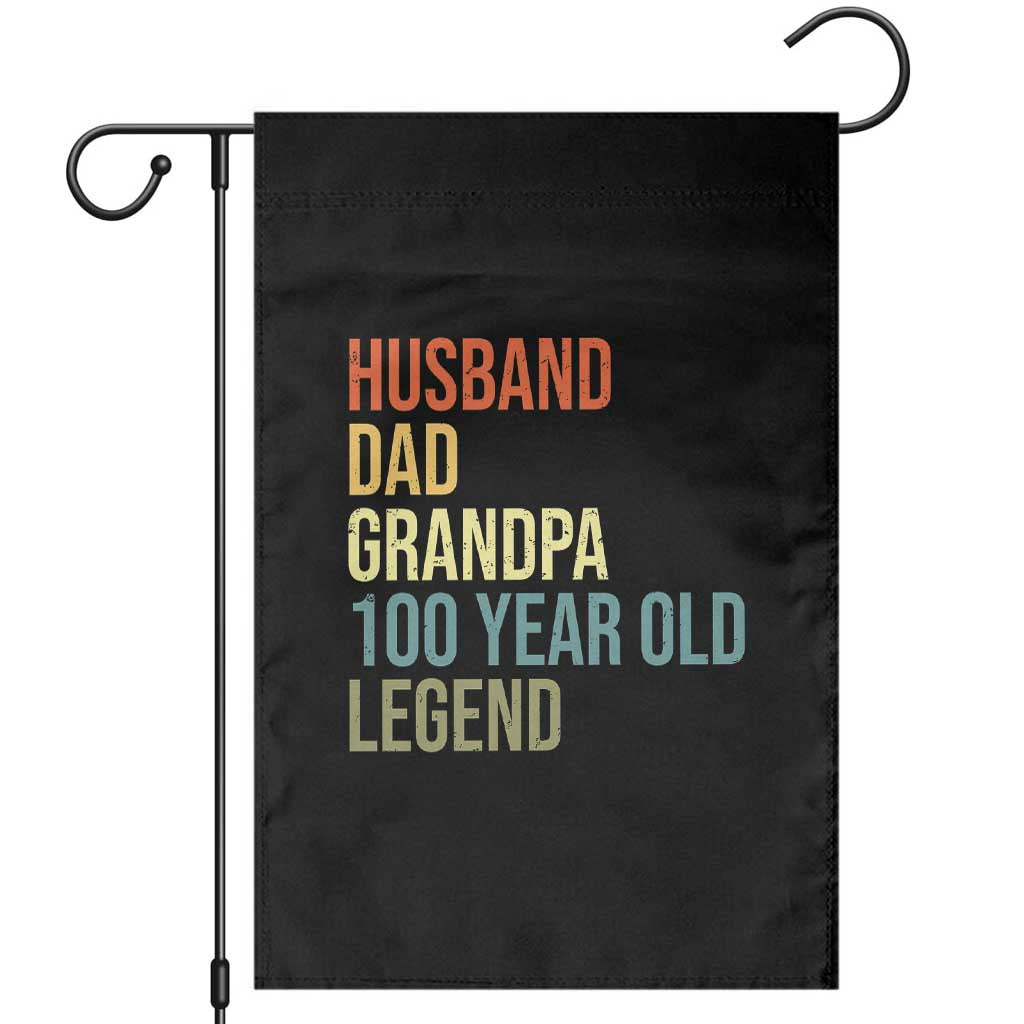 100th Birthday Garden Flag Husband Dad Grandpa 100 Year Old Legend TS10 Black Print Your Wear