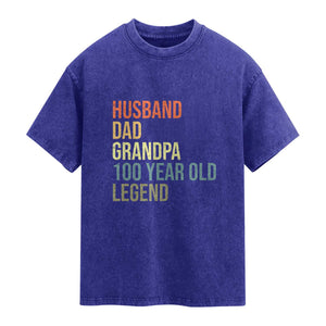 100th Birthday Washed Cotton T-Shirt Husband Dad Grandpa 100 Year Old Legend