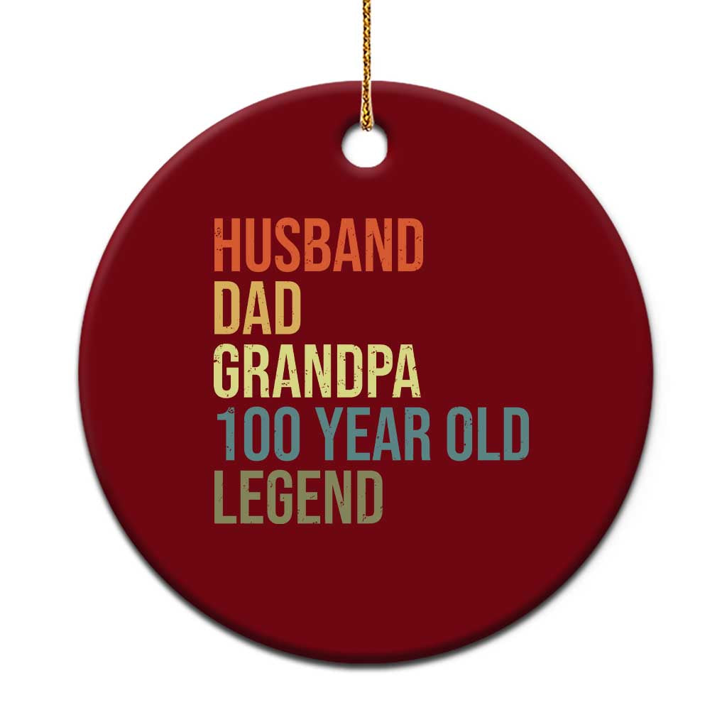 100th Birthday Ceramic Ornament Husband Dad Grandpa 100 Year Old Legend TS10 1pc Red Print Your Wear