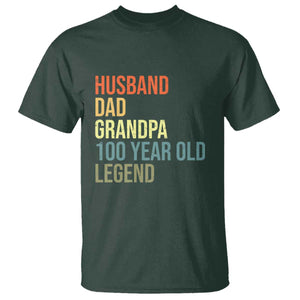 100th Birthday T Shirt Husband Dad Grandpa 100 Year Old Legend TS10 Dark Forest Green Print Your Wear
