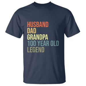 100th Birthday T Shirt Husband Dad Grandpa 100 Year Old Legend TS10 Navy Print Your Wear