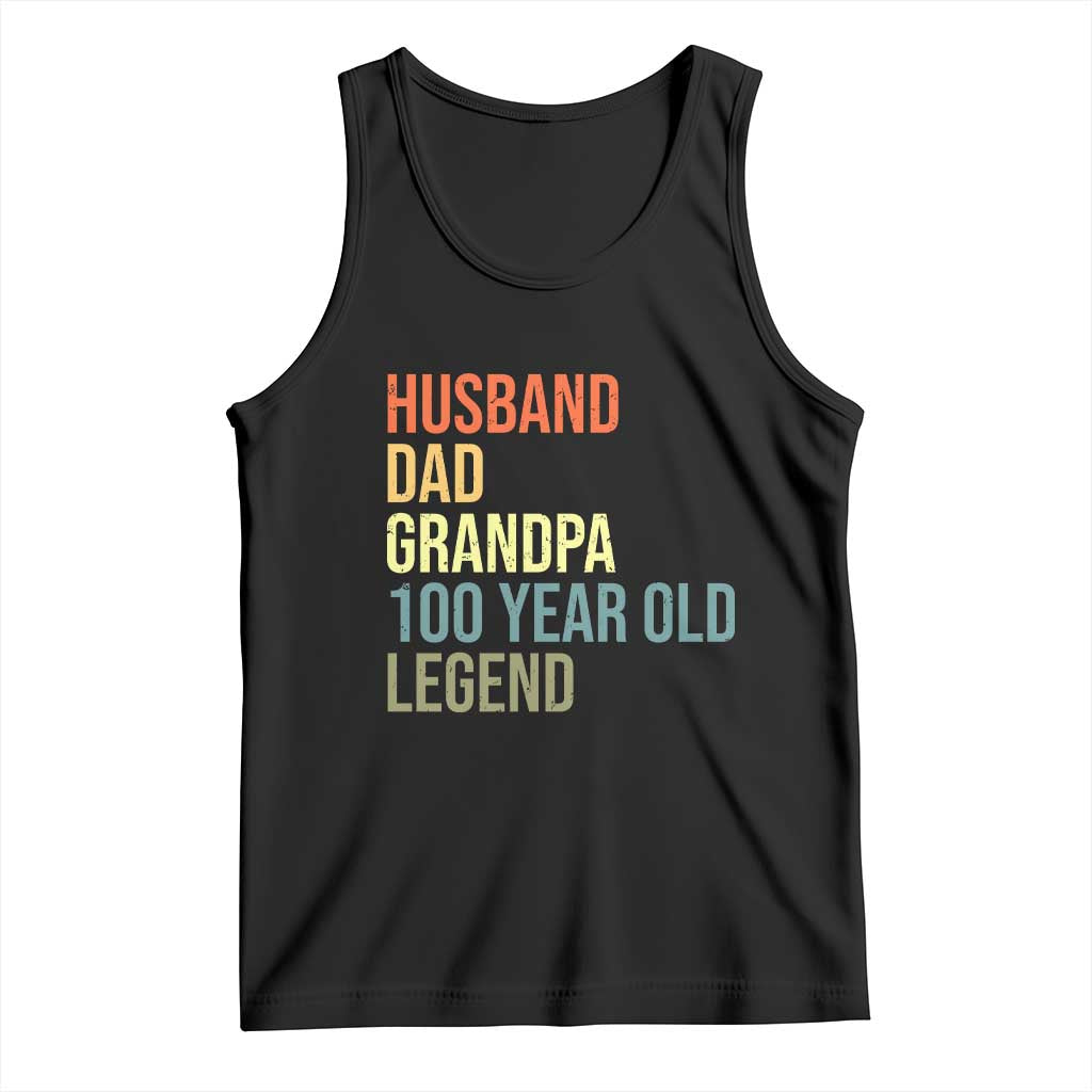 100th Birthday Tank Top Husband Dad Grandpa 100 Year Old Legend TS10 Black Print Your Wear