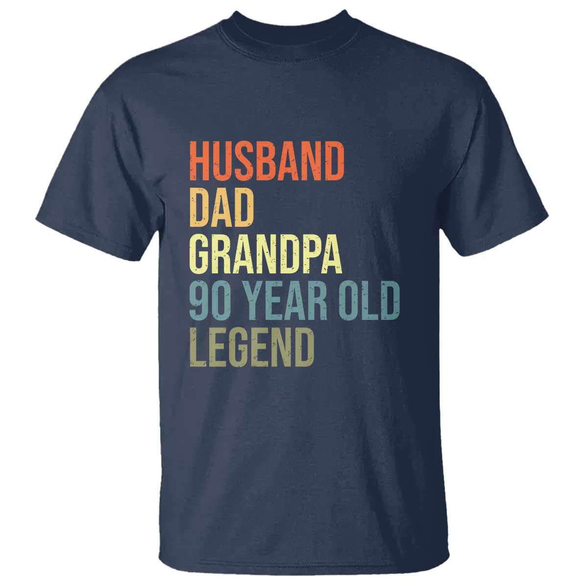90th Birthday T Shirt Husband Dad Grandpa 90 Year Old Legend TS10 Navy Print Your Wear