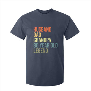 80th Birthday T Shirt For Kid Husband Dad Grandpa 80 Year Old Legend TS10 Navy Print Your Wear