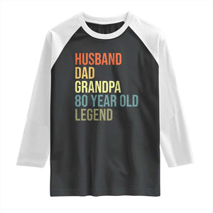 80th Birthday Raglan Shirt Husband Dad Grandpa 80 Year Old Legend TS10 Black White Print Your Wear