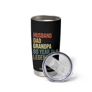 80th Birthday Tumbler Cup Husband Dad Grandpa 80 Year Old Legend TS10 Print Your Wear