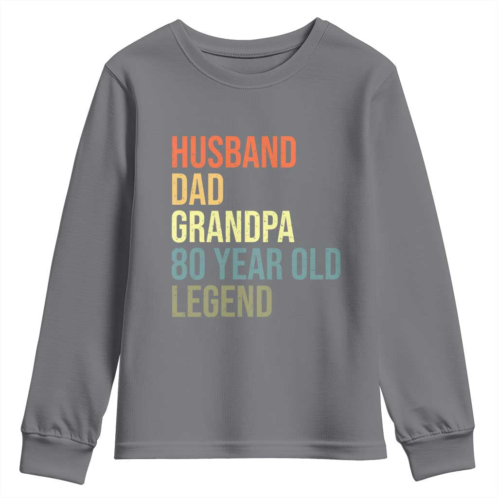 80th Birthday Youth Sweatshirt Husband Dad Grandpa 80 Year Old Legend TS10 Charcoal Print Your Wear