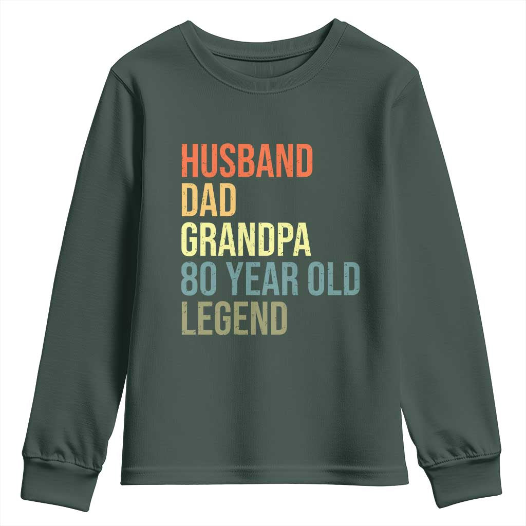 80th Birthday Youth Sweatshirt Husband Dad Grandpa 80 Year Old Legend TS10 Dark Forest Green Print Your Wear