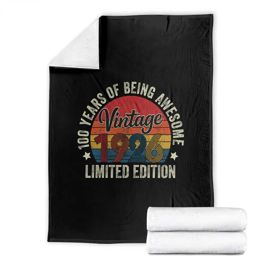 Funny 100th Birthday Throw Blanket Vintage 1926 Limited Edition 50 Year Old Bday Gifts TS10 Black Print Your Wear