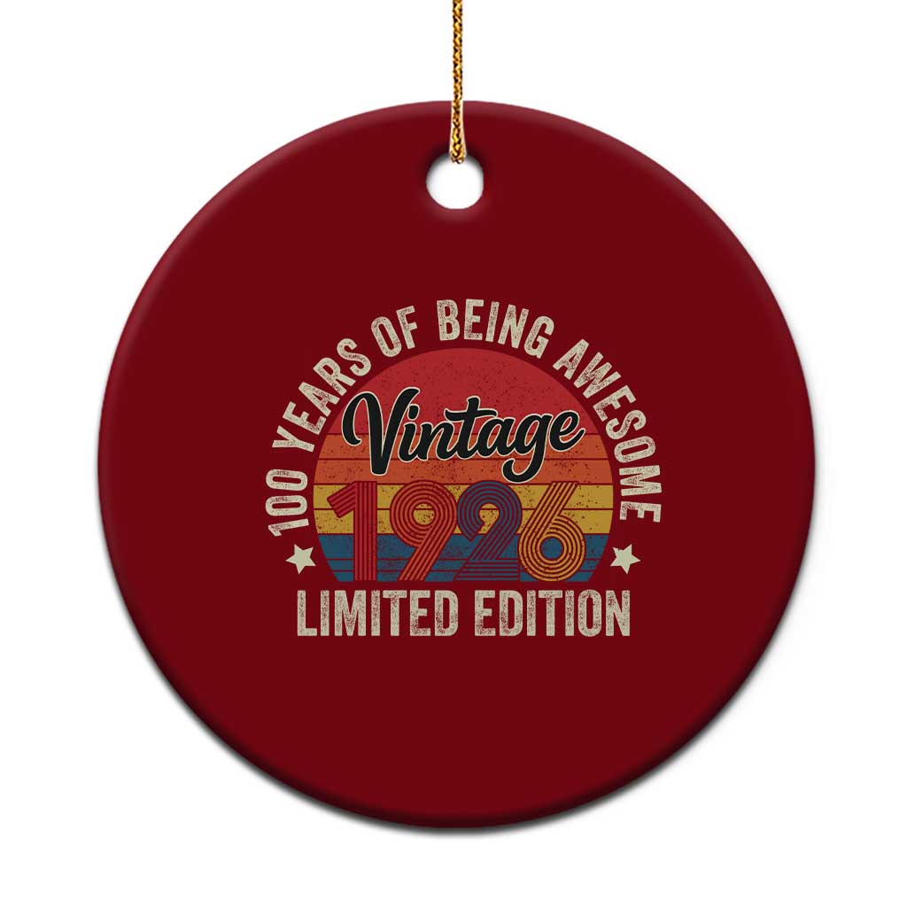 Funny 100th Birthday Ceramic Ornament Vintage 1926 Limited Edition 50 Year Old Bday Gifts TS10 1pc Red Print Your Wear