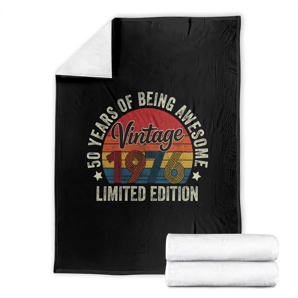 Funny 50th Birthday Throw Blanket Vintage 1976 Limited Edition 50 Year Old Bday Gifts TS10 Black Print Your Wear